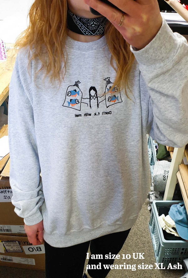 Wednesday Inspired Sweatshirt " Don't F**k with me"